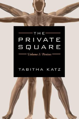 The Private Square · Penises