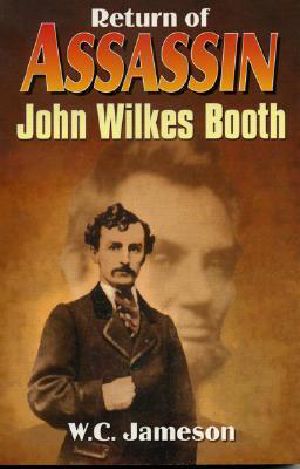 Return of Assassin · John Wilkes Booth