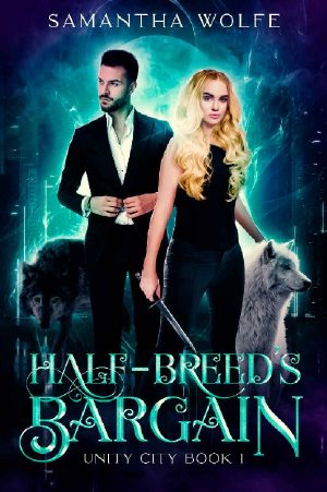 Half-breed's Bargain: Unity City Book 1