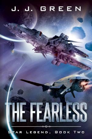 The Fearless (Star Legend Book 2)