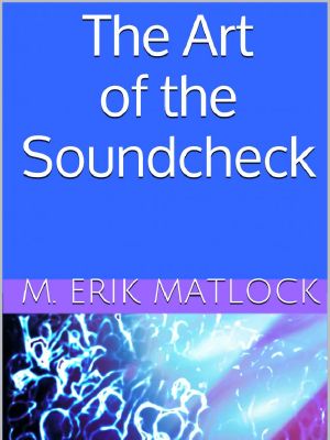 The Art of the Soundcheck