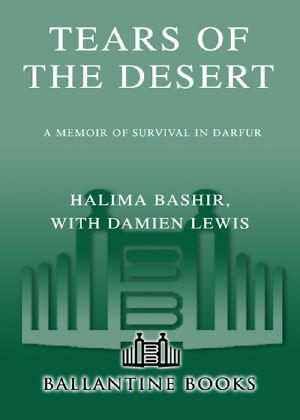 Tears of the Desert · A Memoir of Survival in Darfur