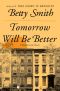 Tomorrow Will Be Better