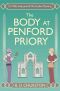 The Body at Penford Priory: A 1920s Lady Jane & Mrs Forbes Mystery (The Lady Jane and Mrs Forbes Mysteries Book 3)