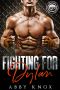 Fighting For Dylan (Worth The Fight Book 4)