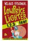 Der Lowpricelighter eins, zwei, drei & fear