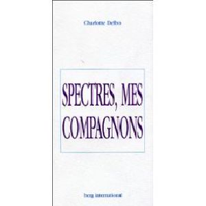 Spectres, mes compagnons