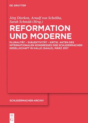 Reformation und Moderne · Pluralität, Subjektivität, Kritik