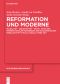 Reformation und Moderne · Pluralität, Subjektivität, Kritik