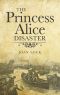 The Princess Alice Disaster