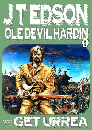 Get Urrea! (An Ole Devil Hardin Western Book 5)