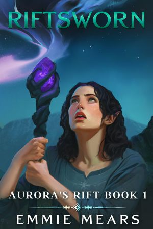 Riftsworn · A Progression Romantasy Adventure (Aurora's Rift Book 1)