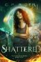 Shattered · The Sundance Series