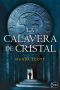 La Calavera De Cristal / the Crystal Skull