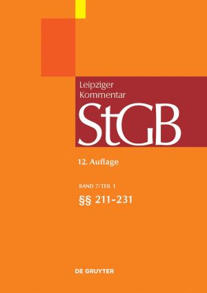 Strafgesetzbuch. Leipziger Kommentar: Band 7/1 §§ 211-231