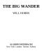 The Big Wander