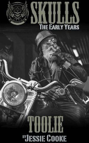 Toolie: Skulls The Early Years (Skulls MC Book 35)