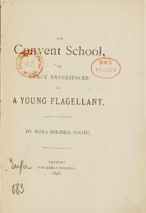 The Convent School, or Early Experiences of A Young Flagellant