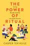 The Power of Ritual