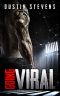 Going Viral: A Thriller