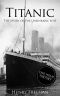 Titanic · the Story of the Unsinkable Ship