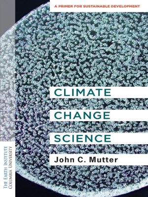 Climate Change Science, A Primer for Sustainable Development