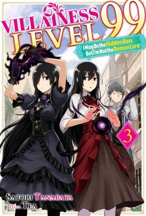 Villainess Level 99: I May Be the Hidden Boss but I'm Not the Demon Lord Act 3