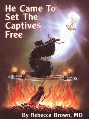 He Came To Set the Captives Free