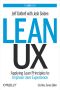 Lean UX · Applying Lean Principles to Improve User Experience