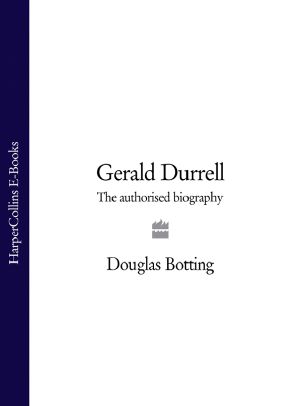 Gerald Durrell · The Authorised Biography