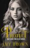 Protect · A Dark High School Bully Romance (Longhorn Academy Dark Bully Series Book 4)