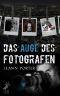 Das Auge des Fotografen