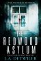 The Redwood Asylum