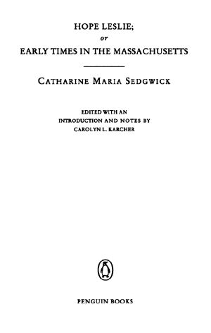 Hope Leslie · Or, Early Times in the Massachusetts