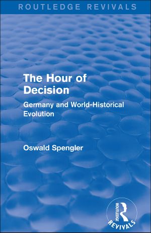 The Hour of Decision (1934) · Germany and World-Historical Evolution