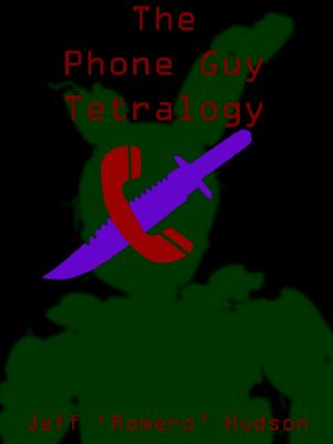 The Phone Guy Tetralogy