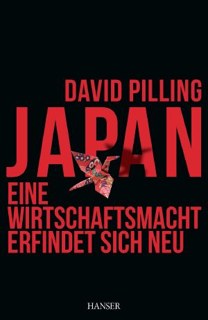 Japan · eine Wirtschaftsmacht erfindet sich neu