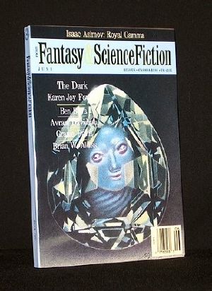 The MAGAZINE OF FANTASY AND SCIENCE FICTION · Vol.80 No.6, #481 (F&SF) June (Jun) 1991 (Better Morphosis, the Dark, Deuce)