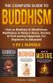 The Complete Guide to Buddhism, How to Meditate & Mindfulness Meditation to Reduce Stress, Anxiety & Find Lasting Happiness, for Beginners to Advanced (3 in 1 Bundle)