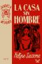 La casa sin hombre