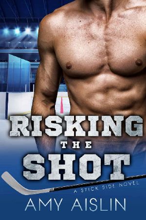 Risking the Shot (Stick Side Book 4)