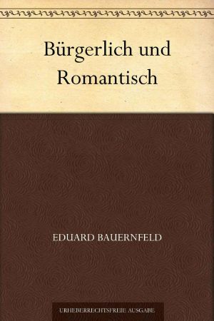 Bürgerlich und Romantisch