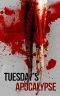 Tuesday's Apocalypse (The Dark Bureau Cases Book 1)