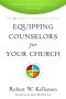 Equipping Counselors for Your Church