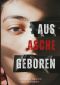 Aus Asche geboren