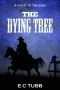 The Dying Tree