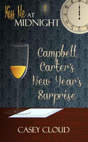 Campbell Carter's New Year's Surprise (Kiss Me at Midnight)