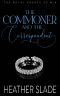 The Commoner and the Correspondent: A sexy British spy enemies-to-lovers romance (The Royal Agents of MI6 Book 3)