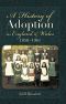 A History of Adoption in England and Wales 1850 · 1961