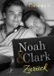 Noah & Clark: Zurück: Home Storys (German Edition)